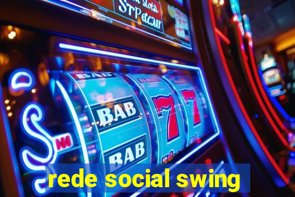 rede social swing